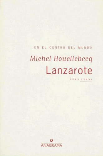 City Travel Guides Discounted  Search : Lanzarote: En el Centro del Mundo