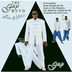 Live and Well by  The Gap Band 