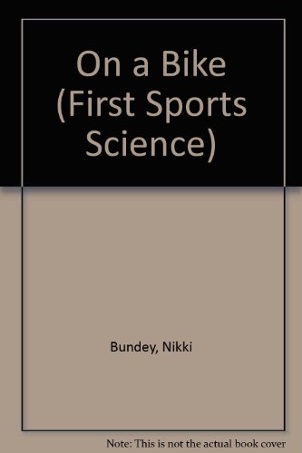 On a Bike (First Sports Science)
