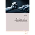 Practical Action: Polanyi, Hacking, Heidegger and the Tacit Dimension