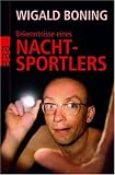  : Bekenntnisse eines Nachtsportlers