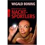 Bekenntnisse eines Nachtsportlers