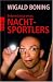  : Bekenntnisse eines Nachtsportlers