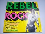 Rebel rock : a photographic record of the Sex Pistols