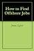 How to Find Offshore Jobs