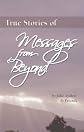True Stories of Messages from Beyond