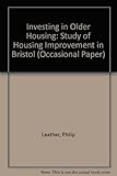 Investing in older housing : a study of housing improvement in Bristol