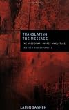 Buy : Translating the Message: The Missionary Impact on Culture (American Society of Missiology)