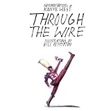 Through the Wire: Lyrics & Illuminations