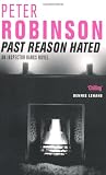 Past Reason Hated: An Inspector Banks Mystery (The Inspector Banks series)