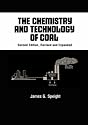 The Chemistry and Technology of Coal (Chemical Industries)