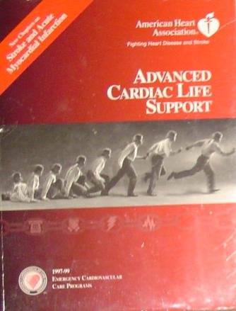 Advanced Cardiac Life Support 1997-99, New Chapters on Stroke and Acute Myocardial Infarction. American Heart Association, Fighting Heart Disease and Stroke. Emergency Cardiovascular Care Programs.
