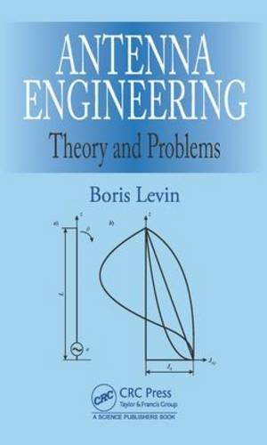 Antenna Theory and Problems in Antenna Engineering
