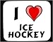I Love Ice Hockey Decorated Mouse Pad