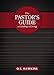 The Pastor's Guide to Leading and Living