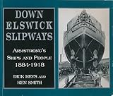 Down Elswick slipways : Armstrongs ships and people, 1884-1918