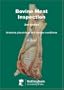 Bovine Meat Inspection: Anatomy, Physiology and Disease Conditions