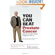 You Can Beat Prostate Cancer by Robert J. Marckini