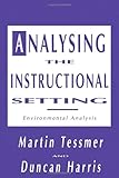 Analysing the instructional setting : environmental analysis