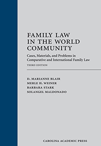 Family Law in the World Community: Cases, Materials, and Problems in Comparative and International Family Law, Third Edition