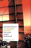 Dramaturgien des Films: Das etwas andere Hollywood - Michaela Kr&uuml;tzen