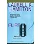 (Flirt) By Hamilton, Laurell K. (Author) Mass Market Paperbound on 22-Feb-2011