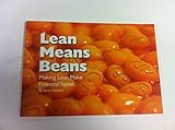 Lean means beans : making lean make financial sense