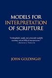 Models for Interpretation of Scripture