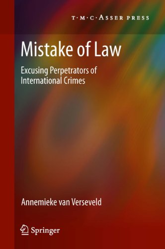 Mistake of Law: Excusing Perpetrators of International Crimes