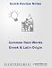 Common Root Words in English Language: Greek and Latin Origin (Quick Review Notes)