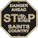 SAVE $1.04 - New Orleans Saints Stop Sign $6.95