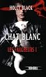 Les faucheurs, Tome 1 : Chat blanc