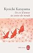 Un cri d'amour au centre du monde