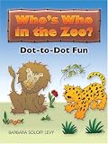 Who's Who in the Zoo?  Dot-to-Dot Fun