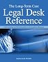 Long-Term Care Legal Desk Reference: Understanding And Minimizing Risk for Nursing Home Managers