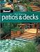 Ideas For Great Patios & Decks