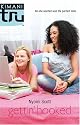 Gettin' Hooked (Kimani TRU)