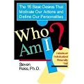 Who Am I? (The 16 Basic Desires That Motivate Our Actions and Define Our Personality) (Reprint) (Paperback)