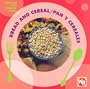 Bread and Cereal/Pan y Cereales (Find Out about Food/Conoce La Comida) (Spanish Edition)