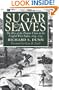 Sugar and Slaves: The Rise of the Planter Class in the English West Indies, 1624-1713 (Published for the Omohundro Institute of Early American Hist)