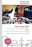 Wu-Tang Clan: Hip Hop, Brooklyn, List of Wu-Tang Clan affiliates, Hardcore hip Hop, Staten Island, Backronym, Method Man, Masta Killa, Inspectah Deck, GZA, Ghostface Killah, Cappadonna