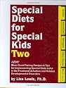 Special Diets for Special Kids, Two: New! More Great Tasting Recipes & Tips for Implementing Special Diets to Aid in the Treatment of Autism and Related Developmental Disorders