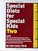 Special Diets for Special Kids, Two