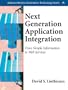 Next Generation Application Integration: From Simple Information to Web Services