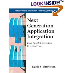 Next Generation Application Integration: From Simple Information to Web Services (Addison-Wesley Information Technology Series)