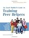 An Asset Builder's Guide to Training Peer Helpers: Fifteen Sessions on Communication, Assertiveness, and Decision-Making Skills