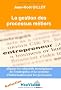 La gestion des processus m�tiers