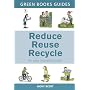 Reduce, Reuse, Recycle