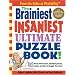 The Brainiest, Insaniest, Ultimate Puzzle Book! (Puzzle Book)