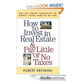 How to Invest in Real Estate And Pay Little or No Taxes : Use Tax Smart Loopholes to Boost Your Profits By 40%